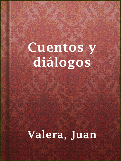 Title details for Cuentos y diálogos by Juan Valera - Available